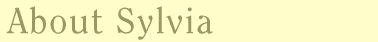 about Sylvia
